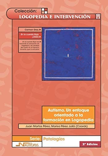 Autismo. Un enfoque orientado a la formación en Logopedia