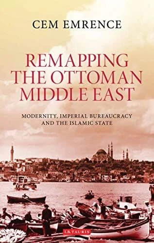 Cover of Remapping the Ottoman Middle East