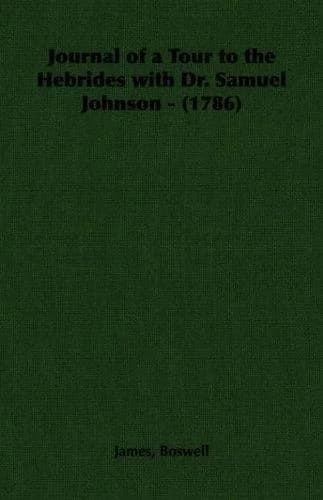 Journal of a Tour to the Hebrides with Dr. Samuel Johnson - (1786)