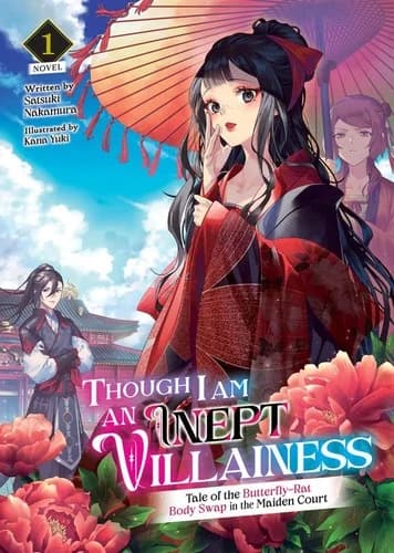 Cover of Though I Am an Inept Villainess: Tale of the Butterfly-Rat Body Swap in the Maiden Court Vol. 1