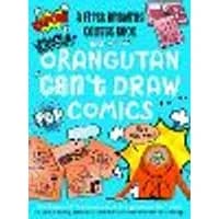Cover of Orangutan Can't Draw Comics, But You Can!