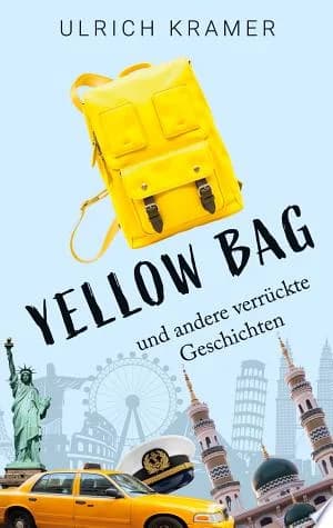 Cover of Yellow Bag und andere verrückte Geschichten
