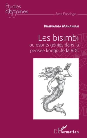 Cover of Les bisimbi ou esprits génies dans la pensée kongo de la RDC