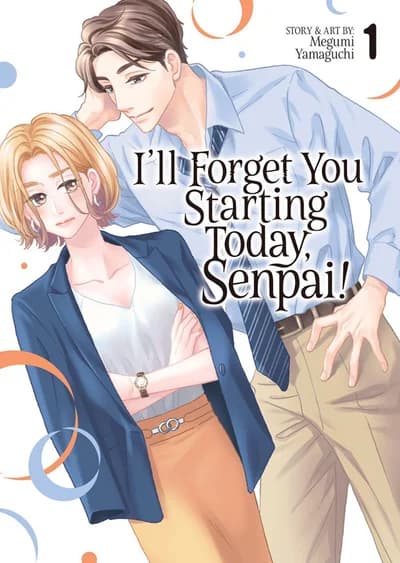 Cover of I'll Forget You Starting Today, Senpai! Volume 2