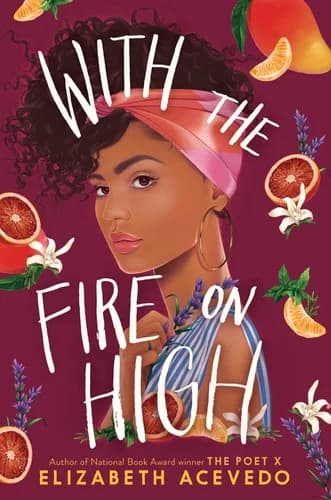 With the Fire on High: From the winner of the CILIP Carnegie Medal 2019 by Elizabeth Acevedo