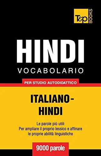 Cover of Vocabolario Italiano-Hindi per studio autodidattico - 9000 parole