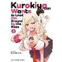 Cover of Kurokiya-san Wants to Lead Him Around by the Nose Volume 2