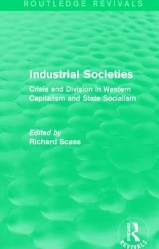 Cover of Industrial Societies (Routledge Revivals)