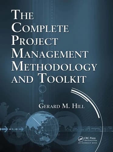 Cover of The Complete Project Management Methodology and Toolkit