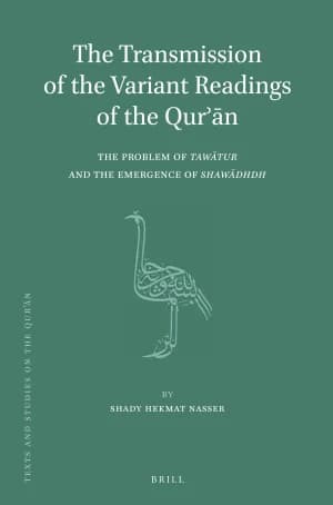 Cover of The Transmission of the Variant Readings of the Qur'an