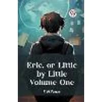 Cover of Eric, or Little by Little Volume One (Edition2023)