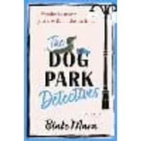 Cover of The Dog Park Detectives Volume 1