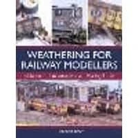 Cover of Weathering for Railway Modellers Volume 1