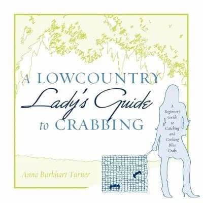 Cover of A Lowcountry Lady's Guide to Crabbing