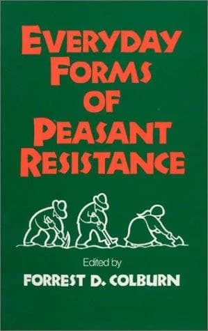 Cover of Everyday Forms of Peasant Resistance
