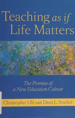 Cover of Teaching as if Life Matters