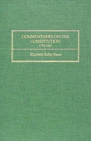 Cover of Commentaries on the Constitution, 1790-1860