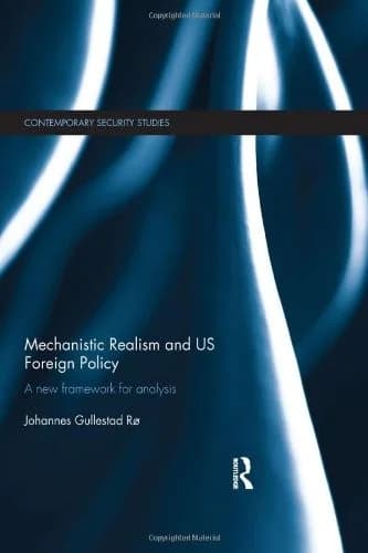 Cover of Mechanistic Realism and US Foreign Policy