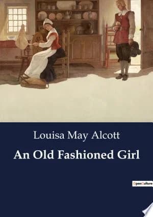 Cover of An Old Fashioned Girl
