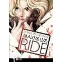 Maximum Ride: Manga Volume 1