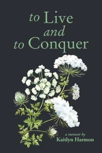 Cover of to Live and to Conquer