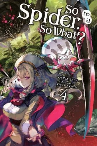 Cover of So I'm a Spider, So What?, Vol. 4