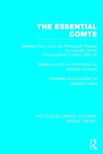 Cover of The Essential Comte (RLE Social Theory)