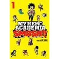 Cover of My Hero Academia: Smash!!, Vol. 1 Volume 1