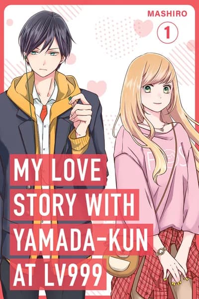 Cover of My Love Story with Yamada-kun at Lv999 Volume 3