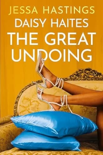 Cover of Daisy Haites: The Great Undoing by Jessa Hastings - Fiction - Paperback