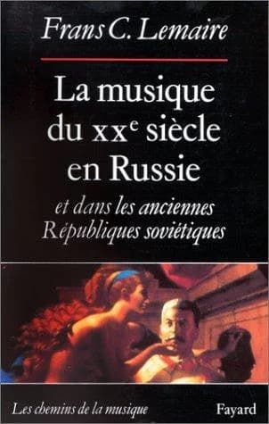 Cover of La Musique du XXe siècle en Russie et dans les anciennes Républiques soviétiques
