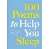 Cover of 100 Poems to Help You Sleep Volume 2
