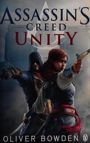 Cover of Unity: Assassin's Creed Book 7 by Oliver Bowden - Fiction - Paperback