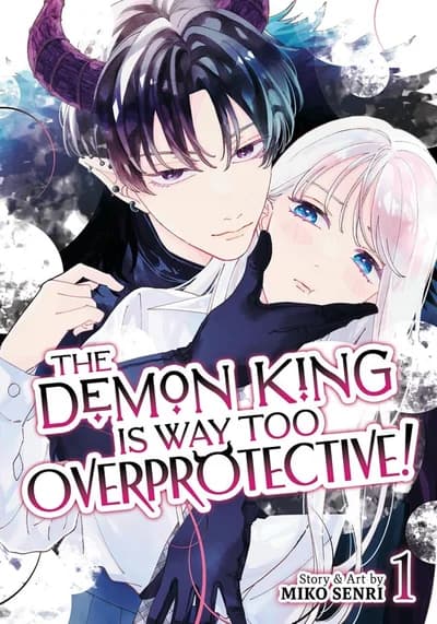Cover of The Demon King is Way Too Overprotective! Volume 3