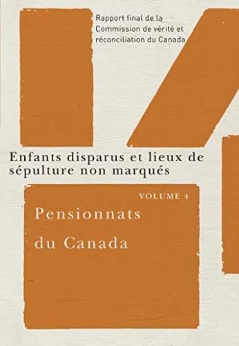 Cover of Pensionnats Du Canada : Enfants Disparus Et Lieux De Sépulture Non Marqués