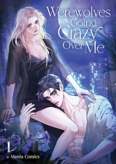 Cover of Werewolves Going Crazy Over Me Volume 2