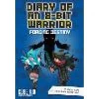 Cover of Diary of an 8-Bit Warrior: Forging Destiny Volume 6