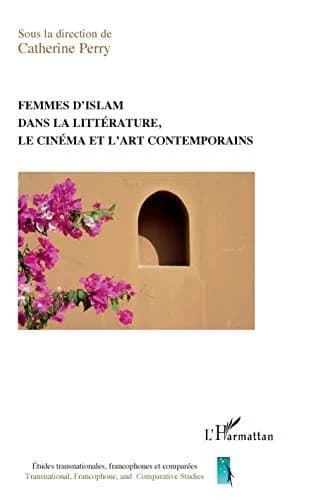 Cover of Femmes d'islam dans la littérature, le cinéma et l'art contemporain