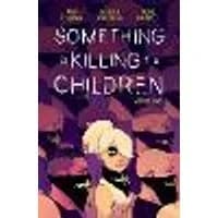 Cover of Something is Killing the Children Vol. 2