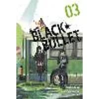 Cover of Black Bullet, Vol. 3 (Manga)
