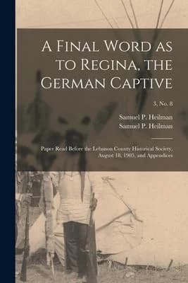 Cover of A Final Word as to Regina, the German Captive