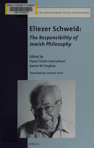 Cover of Eliezer Schweid: The Responsibility of Jewish Philosophy