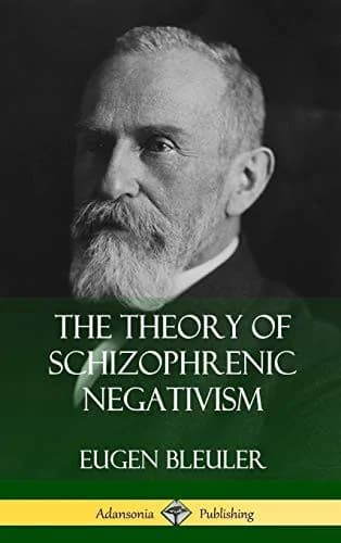 Cover of The Theory of Schizophrenic Negativism (Hardcover)