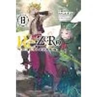 Cover of Re:ZERO -Starting Life in Another World-, Vol. 13 (light novel)