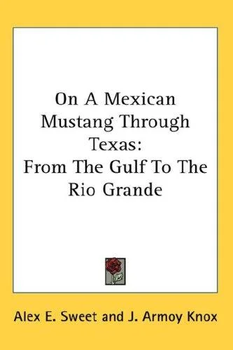 Cover of On a Mexican Mustang Through Texas