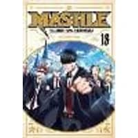 Cover of Mashle: Magic and Muscles, Vol. 18 Volume 18