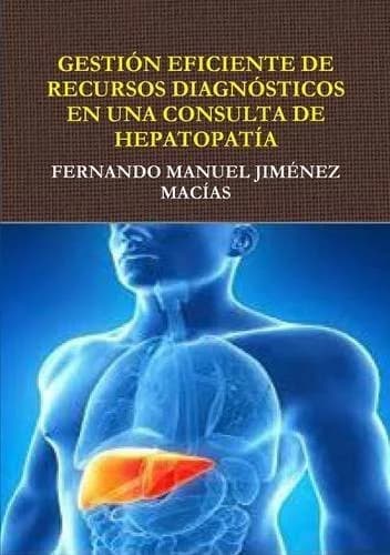 Cover of Gestion Eficiente De Recursos Diagnosticos En Consulta De Hepatopatia