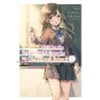 Cover of The Girl I Saved on the Train Turned Out to Be My Childhood Friend, Vol. 1 (manga)