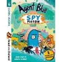 Cover of Read with Oxford: Stage 6: Comic Books: Agent Blue, Spy Pigeon