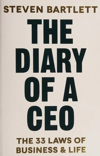 Cover of The Diary of a CEO: The 33 Laws of Business and Life Steven Bartlett Book